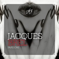 Litainies pour en retour - Jacques Brel