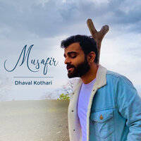 Musafir - Dhaval Kothari