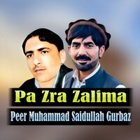 Sati Khpala Meena - Peer Muhammad & Saidullah Gurbaz