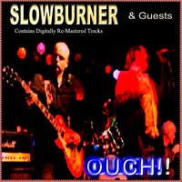 One trick pony - Slowburner