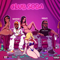 Club Soda - Ticboy Woodzy & Prince Ayiti