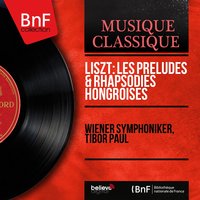 Hungarian Rhapsodies, S. 244: No. 2 in C-Sharp Minor, Lento a capriccio - Wiener Symphoniker & Ференц Лист