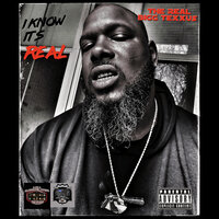 I Know It's Real - The Real Bigg Texxus
