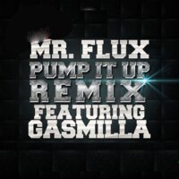 Pump It up Remix - Mr Flux & Gasmilla