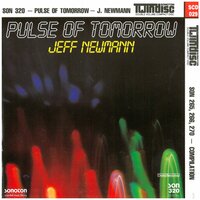 Pulse of Tomorrow, Pt. 1 - Jeff Newmann