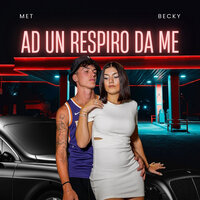 Ad un respiro da me - Met & Becky