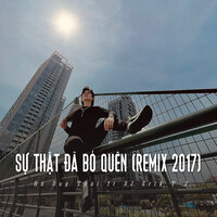 Sự Thật Đã Bỏ Quên - Hà Duy Thái & ST