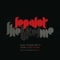 Shut the * up! - Frank Nitty & Blu & Sepalot