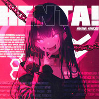 HENTA! - NAKAMA & kanajes
