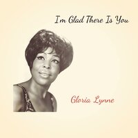 Trouble Is a Man - Gloria Lynne