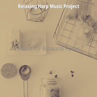 Stylish Deep Relaxation - Relaxing Harp Music Project