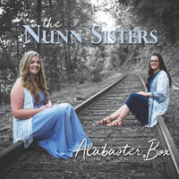 Alabaster Box - The Nunn Sisters