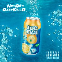 ICE TEA - nova67 & OzzyKilla