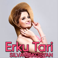 Erku Tari - Silva  Hakobyan