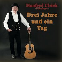 Drei Jahre und ein Tag - Manfred Ulrich