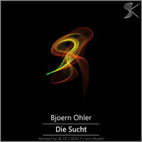 Die Sucht - Bjoern Ohler & Jens Mueller