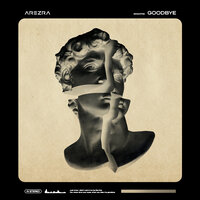 Goodbye - AREZRA