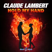 Hold My Hand - Claude Lambert