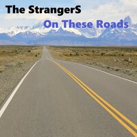 On These Roads - The Strangers