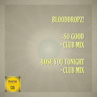 So Good - BloodDropz!