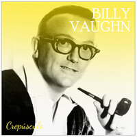 BILLY VAUGHN CREPÚSCULO 1962 FULL ALBUM[140] - 5 - Billy Vaughn