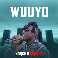 Wuuyo - Norsh B Uganda & J O Crush