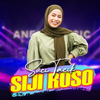 Siji Roso - Suci Tacik