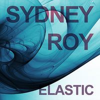 Elastic - Sydney Roy & Helmut Kraft