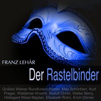 Der Rastelbinder, Act II: "Jesses, die Gäste kommen" - Waldemar Kmentt & Max Schönherr & Großes Wiener Rundfunkorchester & Kurt Preger & Karl Böhm & Walter Berry