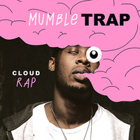 Mumble Trap and Cloud Rap - CDM Music