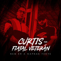 Nem ér a Napnak fénye - Curtis & Fiatal Veterán