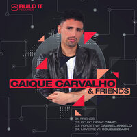 Forget - Caique Carvalho & GABRIEL ANGELO