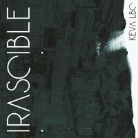 Irascible - Keva LBC & AG