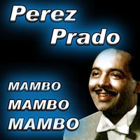 Mambo No. 5 - Perez Prado