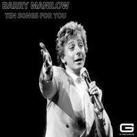 I write the songs - Barry Manilow