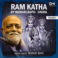 Ram Katha By Morari Bapu Unjha, Vol. 4, Pt. 1 - Morari Bapu