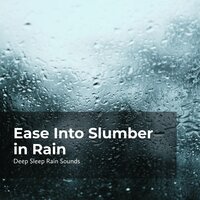 Downpour at Nighttime - Rain Sounds Collection & Deep Sleep Rain Sounds & Rain Meditations
