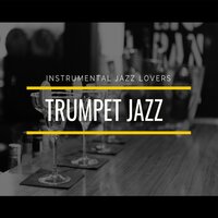 Just Jazz - Instrumental Jazz Lovers