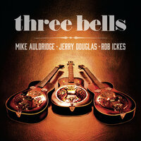 Panhandle Rag - Jerry Douglas & Mike Auldridge & Rob Ickes