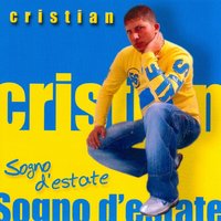 Te tuorn' annammurà - Cristian