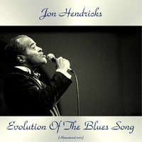 Sufferin' Blues - Jon Hendricks