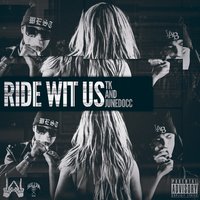 Ride Wit Us - TK & JUNEDOCC