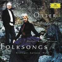 Kodály: Hungarian Folk Music 62 Settings - 48. Hey! The wine of Mohi vintage Hej, a mohi hegy borának - Anne Sofie von Otter & Bengt Forsberg