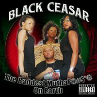 Dont Know Who To Trust - BLACK CEASAR & 3rd Eye Jessie West & S.Wet & Mic Walker