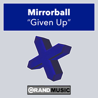 Given Up - Mirrorball & Forthright