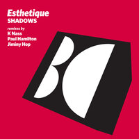 Shadows - Esthetique & K Nass