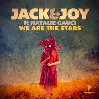 We Are the Stars - Jack & Joy & Natalie Gauci & Matteo Marini
