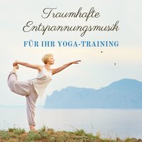 Meditation für jeden Tag - Yoga Musik Dreamer