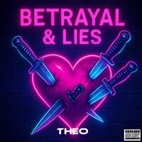 Betrayal & Lies - Theo