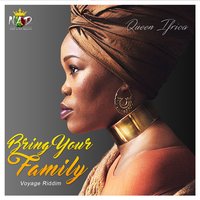 Bring Your Family - Queen Ifrica